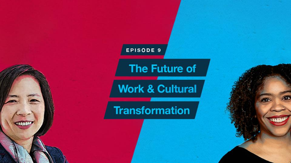 The Future of work and cultural transformation